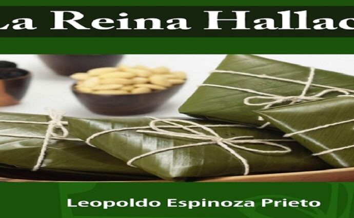 Descargue el libro: "La Reina Hallaca" de Lepoldo Espinoza Prieto