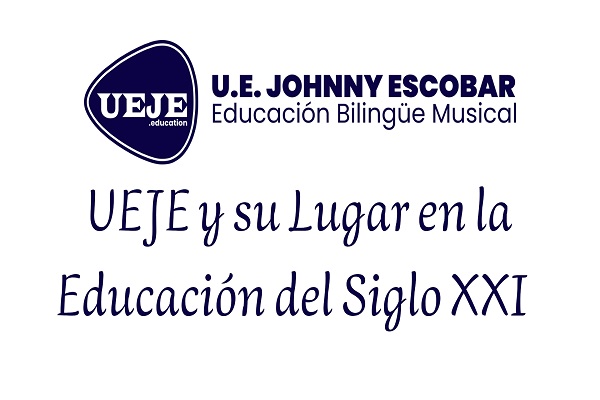 UEJE y su lugar en la educación del siglo XX