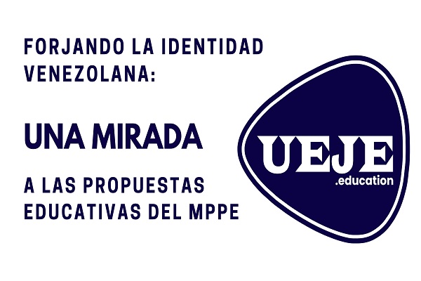 Forjando la Identidad Venezolana: Una Mirada a las Propuestas Educativas del MPPE