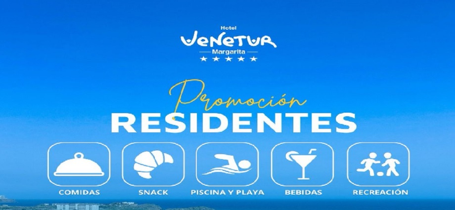 Venetur Margarita lanza promoción exclusiva para residentes de la Isla