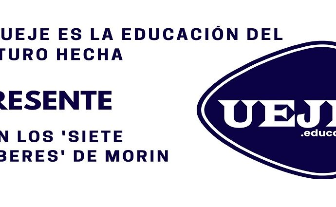 La UEJE es la Educación del Futuro hecha Presente con los 'Siete Saberes' de Morin