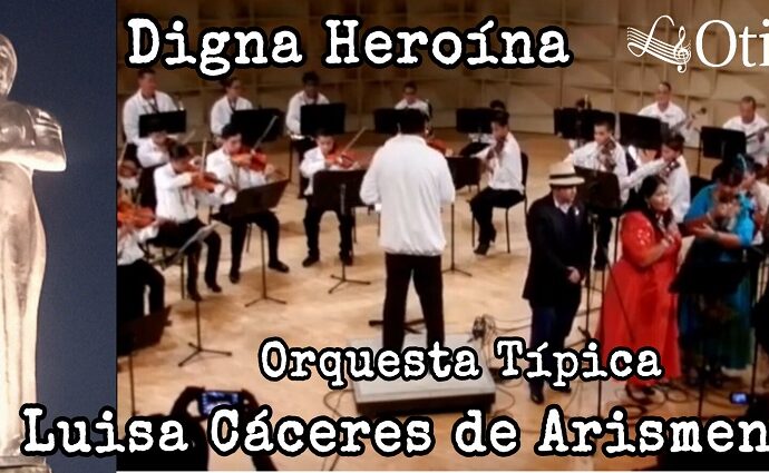 OTILCA: Historia, Música y el Legado Inmortal de Luisa Cáceres de Arismendi