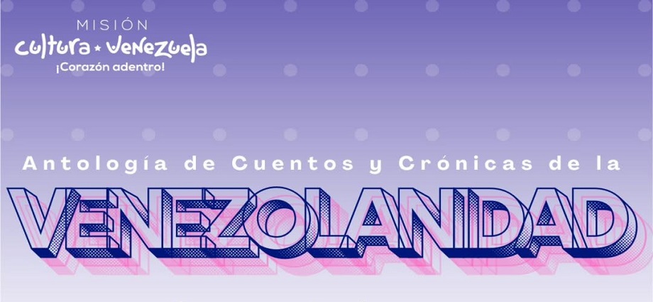 Fundación Misión Cultura convoca a concurso literario para celebrar la venezolanidad