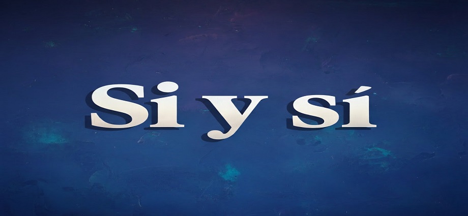 La alcancía de las palabras y sus coroticos: «Si y sí»