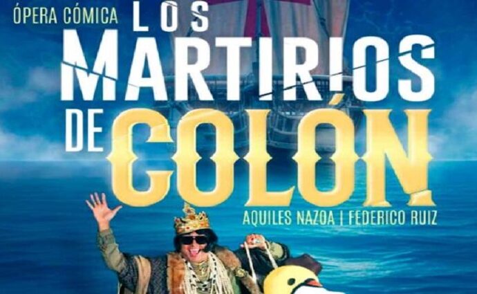 Regresa ópera cómica venezolana "Los Martirios de Colón"