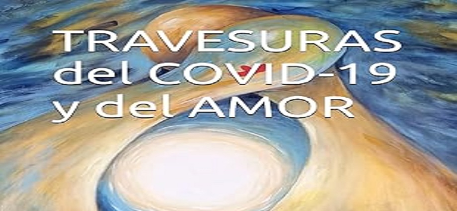 "Travesuras del COVID-19 y del Amor" de Vicenzo Castaldo