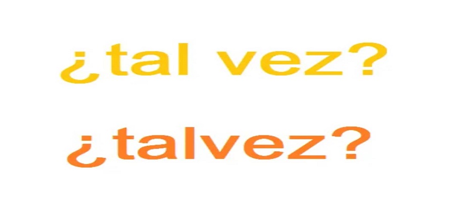 La alcancía de las palabras y sus coroticos: ¿Talvez o tal vez?