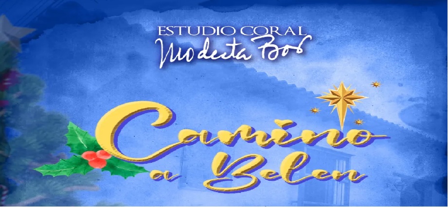 Estudio Coral Modesta Bor lleva a La Asunción el concierto "Camino a Belén"