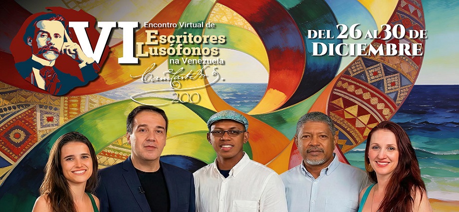 VI Encuentro Virtual de Escritores Lusófonos. El evento se llevará a cabo del 26 al 30 de diciembre, consolidándose como un puente cultural