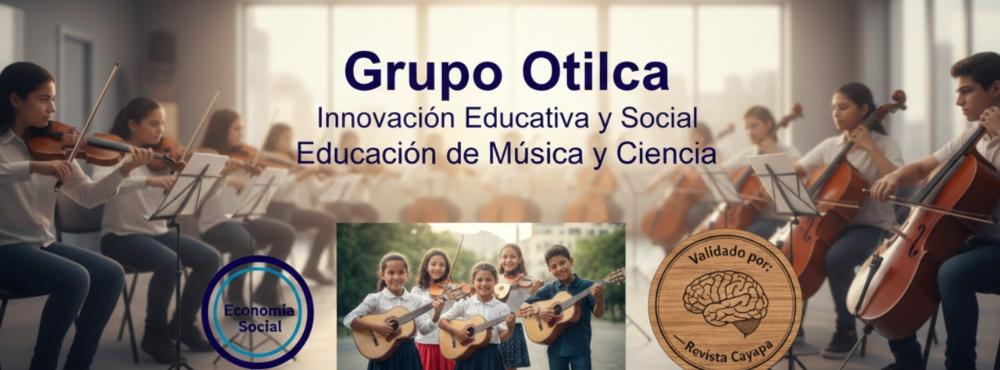 Infografía del Grupo Otilca sobre educación musical bilingüe, economía social y validación científica de la Revista Cayapa ULA.