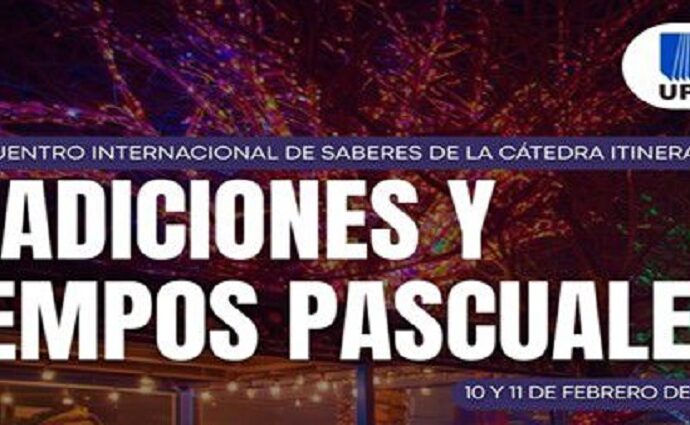 IV Encuentro Internacional de Saberes sobre Tradiciones Pascuales