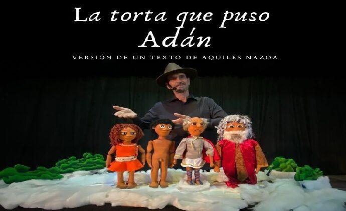 Títeres para adultos en Margarita: ¿Por qué Adán "puso la torta"?