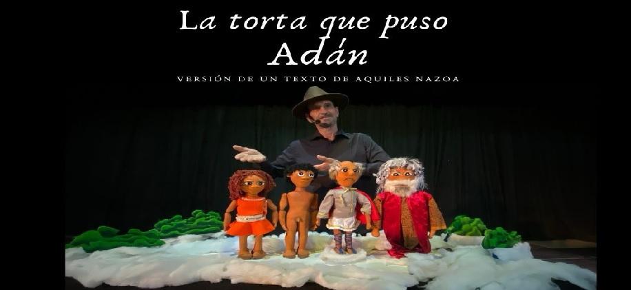 Títeres para adultos en Margarita: ¿Por qué Adán "puso la torta"?