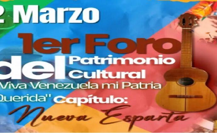 Nueva Esparta se prepara para el I Foro del Patrimonio Cultural Viva Venezuela "Mi Patria Querida"