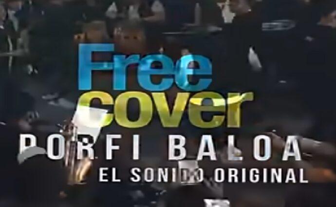 Porfi Baloa estrena este viernes su esperado "Free Cover"