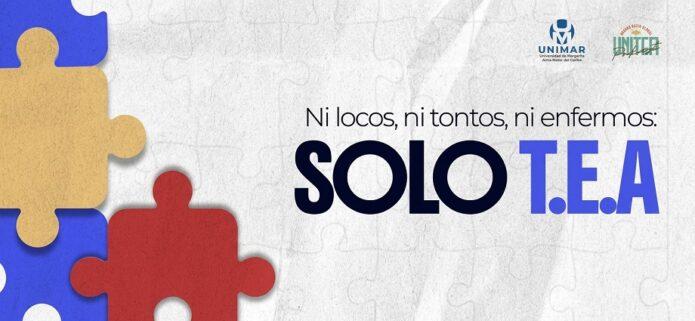 UNIMAR promueve la inclusión con "Ni loco, ni tonto, ni enfermo"