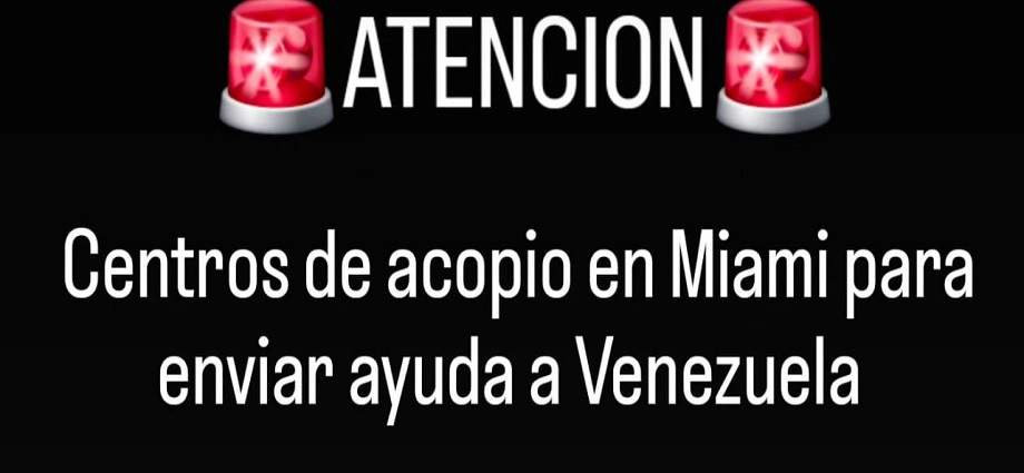 Diáspora se moviliza en Miami: Activan centros de acopio en Doral