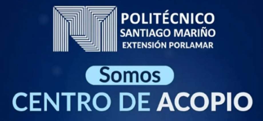 El Politécnico Santiago Mariño se activa como centro de acopio