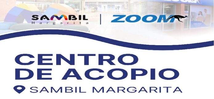 Sambil Margarita y Zoom activan centro de acopio