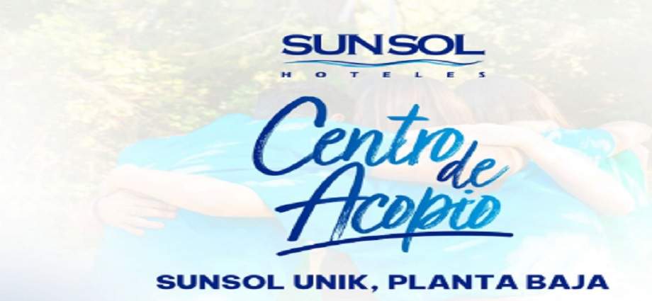Sunsol Hoteles activa centro de acopio en Margarita