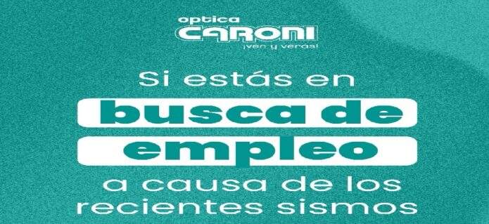 Óptica Caroní ofrece oportunidades de empleo a personas afectadas por los sismos