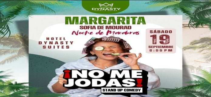 Sofía de Mourad llega a Margarita en septiembre con “No me jodas”