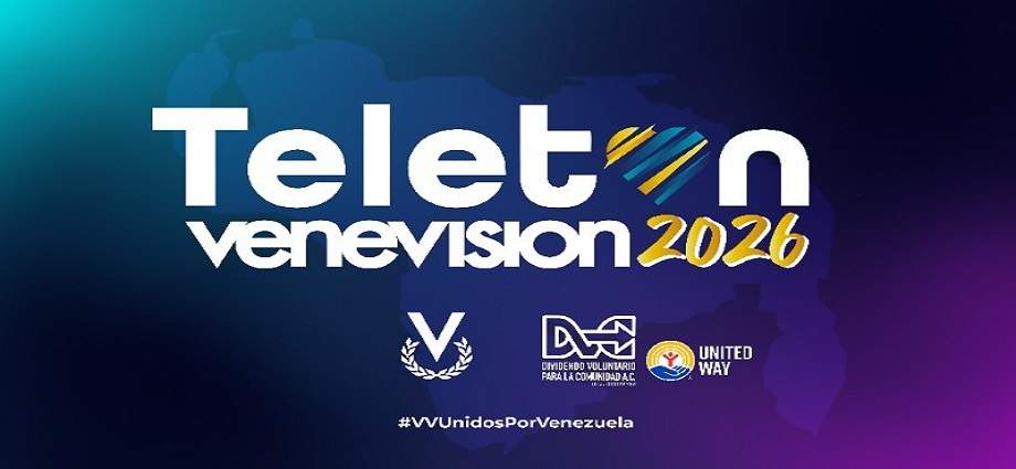 Venevisión presenta el Teletón 2026 “Unidos por Venezuela” a beneficio de los damnificados por los recientes sismos
