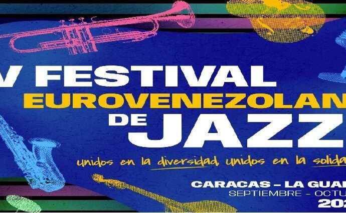 Cuarto Festival Eurovenezolano de Jazz 2026: Programación y Artistas en Caracas y La Guaira