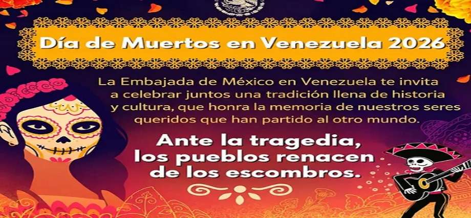 La Embajada de México invita a la comunidad caraqueña a conmemorar el Día de los Muertos